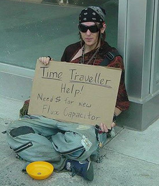 Time Traveler Time Traveler Intelligent Homeless Signs