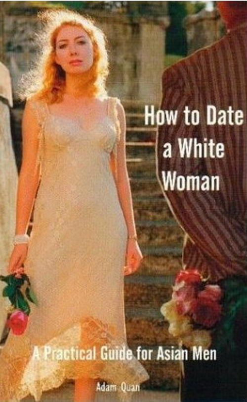 How to Date a White Woman