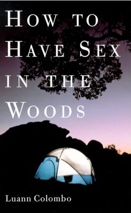 How to Have Sx in the Woods How to Have Sx in the Woods