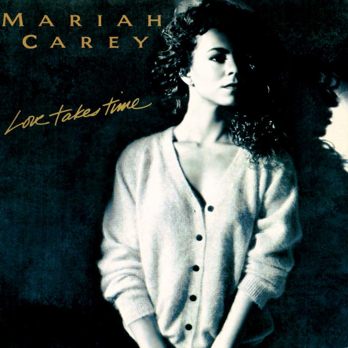 Mariah Carey Songs Love Takes Time